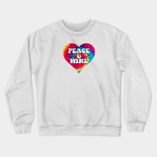 Tie Dye Peace & Wine Crewneck Sweatshirt